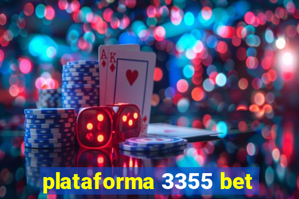 plataforma 3355 bet